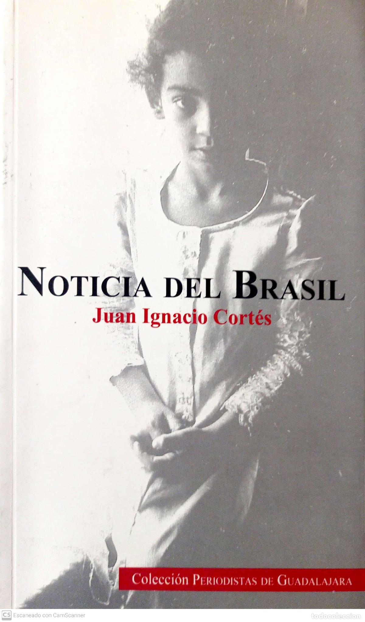 Libros: Noticia del Brasil - Cort&eacute;s, Juan Ignacio - Foto 1