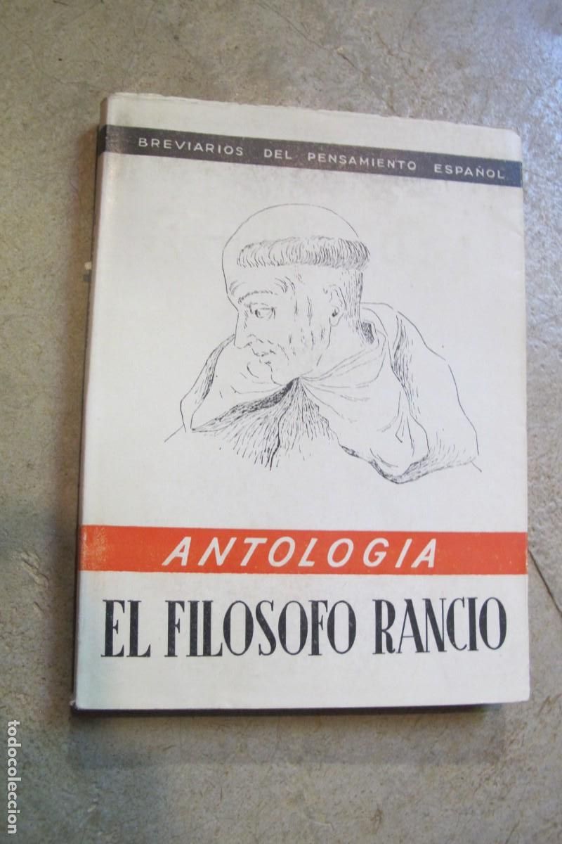 Libri di seconda mano: ANTOLOGIA EL FILOSOFO RANCIO. BREVIARIOS DEL PENSAMIENTO ESPA&Ntilde;OL