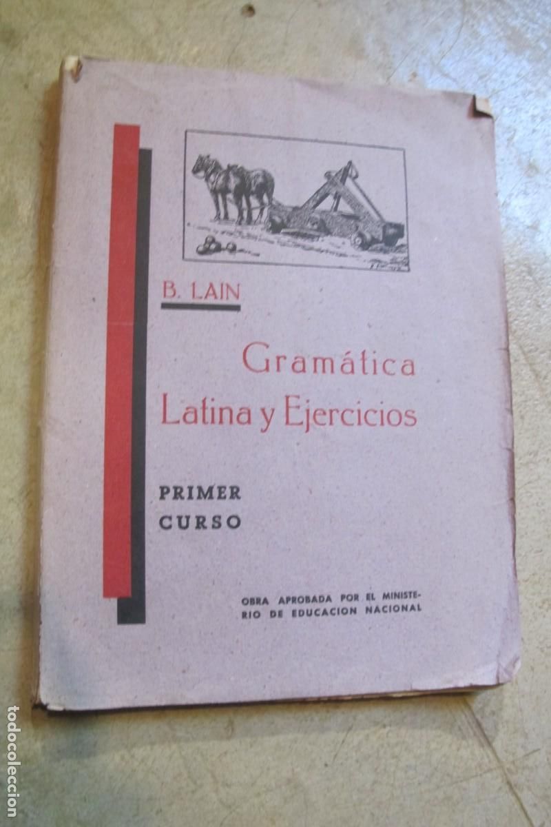 Libros: GRAMATICA LATINA Y EJERCICIOS. B. LAIN. PRIMER CURSO - Foto 1
