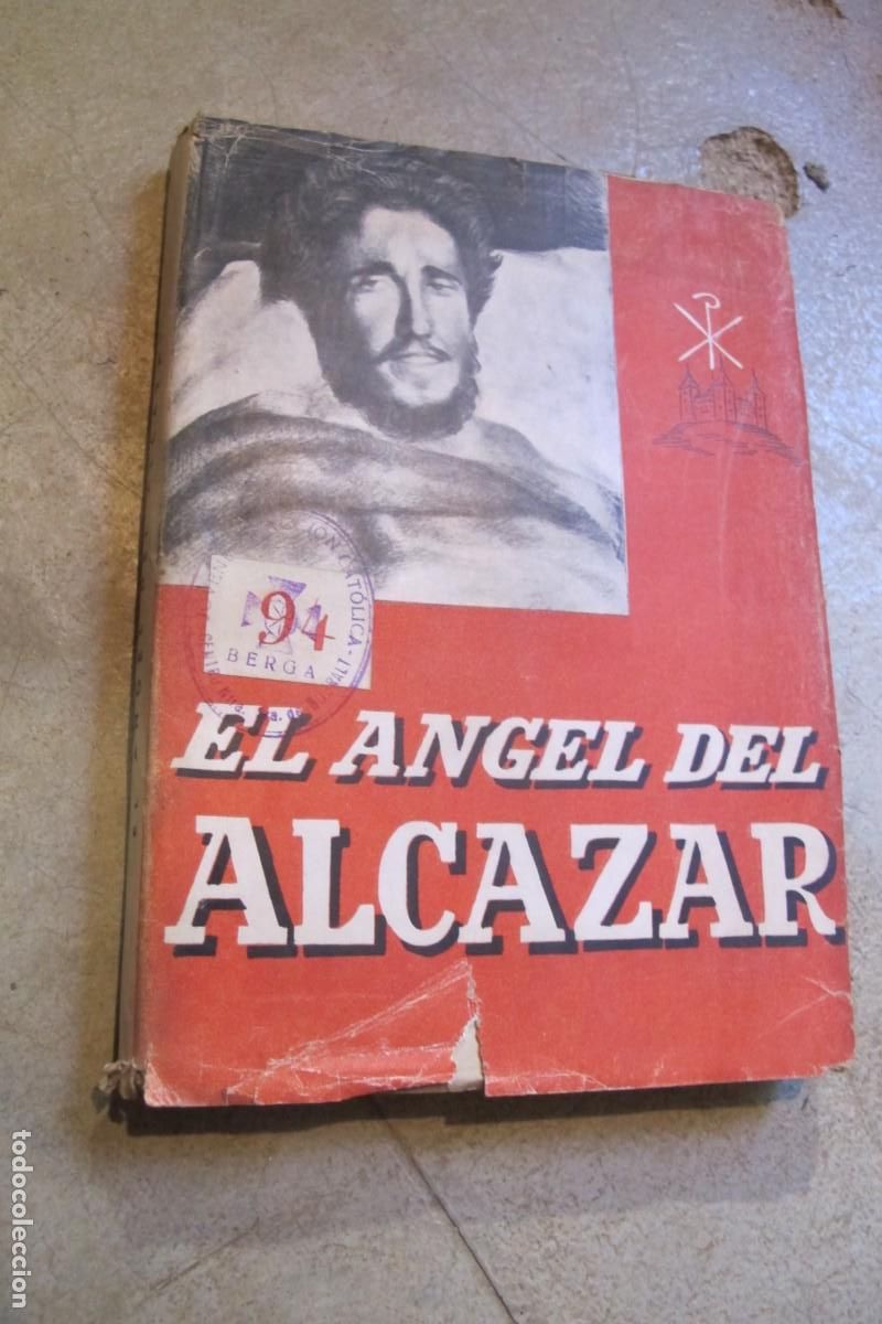 Livros em segunda m&atilde;o: EL ANGEL DEL ALCAZAR. 1945.