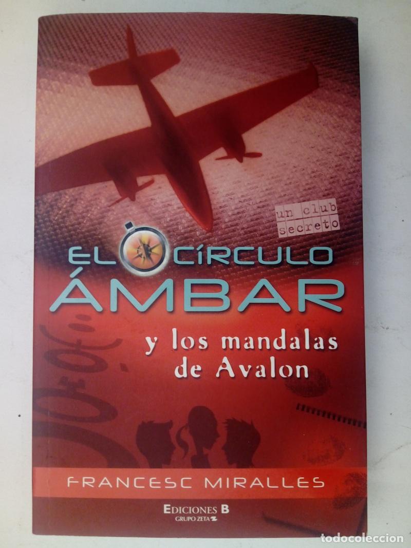 Libros: El c&iacute;rculo &aacute;mbar y los mandalas de Avalon - Francesc Miralles - Foto 1