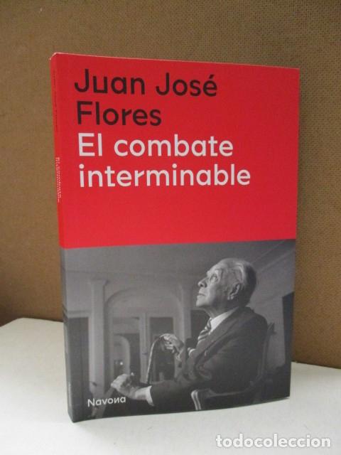 Libros: FLORES, JUAN JOS&Eacute;. - EL COMBATE INTERMINABLE. - Foto 1