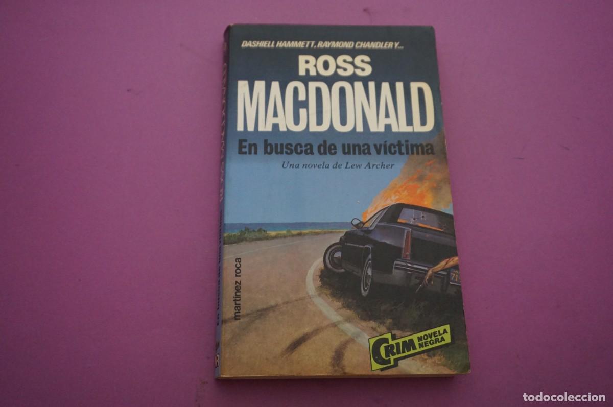 Libros: AMF-14C/ EN BUSCA DE UNA VICTIMA - ROSS MACDONALD / EDICIONES MARTINEZ ROCA - Foto 1