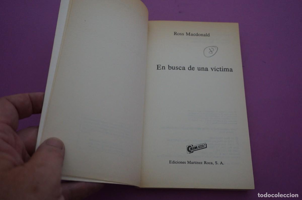 Libros: AMF-14C/ EN BUSCA DE UNA VICTIMA - ROSS MACDONALD / EDICIONES MARTINEZ ROCA - Foto 2