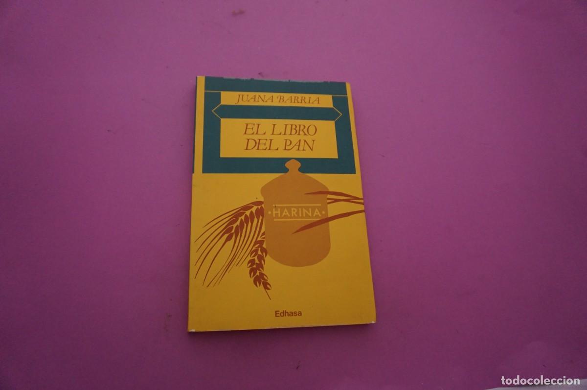 Libros: AMF-14C/ EL LIBRO DEL PAN - JUANA BARRIA / EDHASA - Foto 1