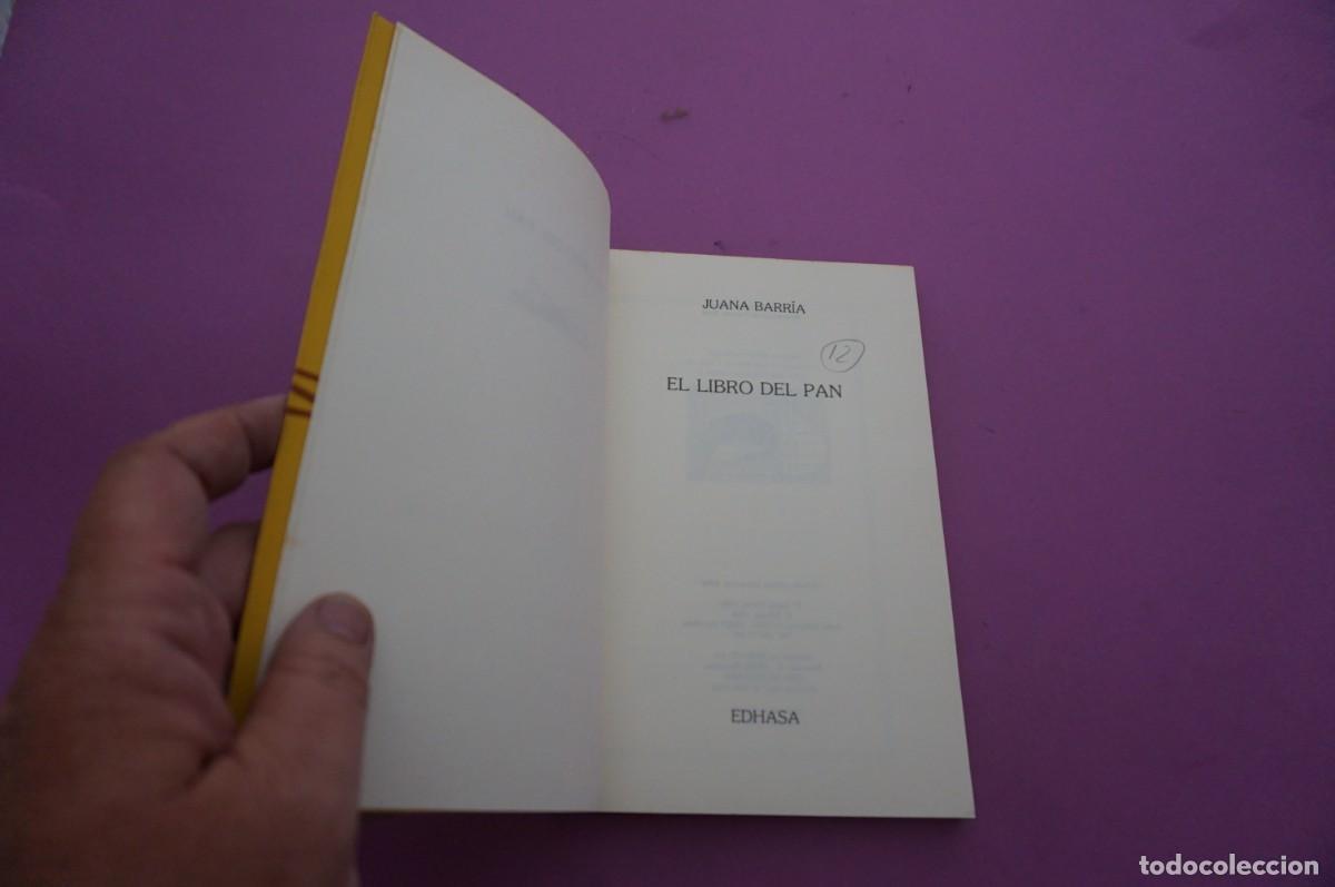 Libros: AMF-14C/ EL LIBRO DEL PAN - JUANA BARRIA / EDHASA - Foto 2