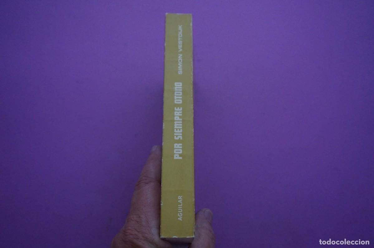 Libros: AMF-14C/ POR SIEMPRE OTO&Ntilde;O - SIMON VESTDIJK / AGUILAR - Foto 6
