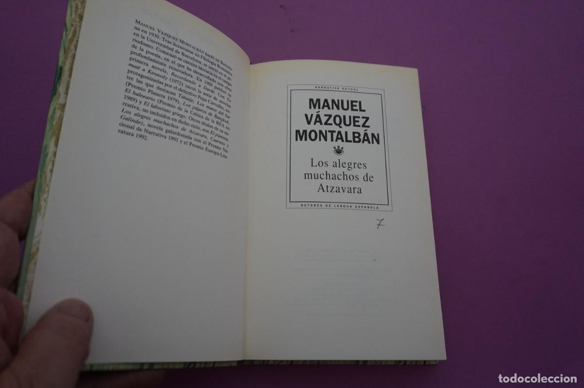Libros: AMF-14E/ LOS ALEGRES MUCHACHOS DE ATZAVARA - MANUEL VAZQUEZ MONTALBAN / RBA - Foto 2