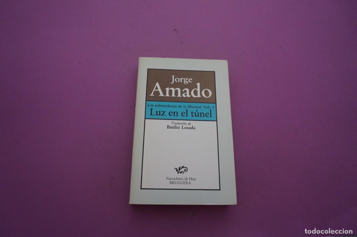 Libros: AMF-14E/ LUZ EN EL TUNEL - JORGE AMADO / BRUGUERA - Foto 1