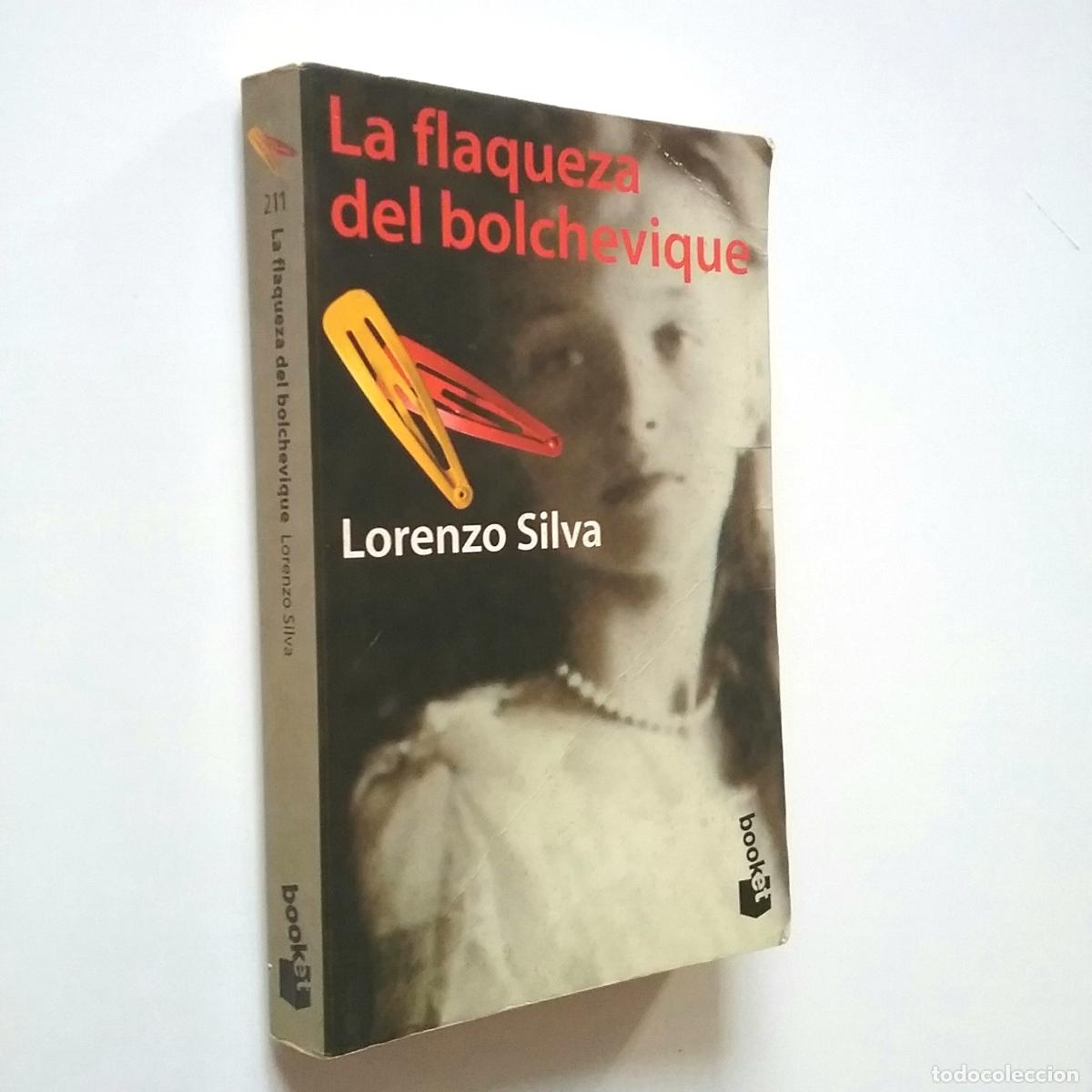 Libros: Lorenzo Silva - La flaqueza del bolchevique - Foto 1