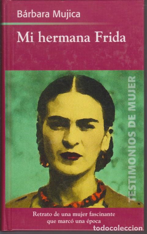 Libros: MI HERMANA FRIDA - BARBARA MUJICA - Foto 1