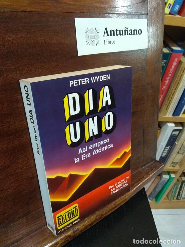 Libros: Dia Uno - As&iacute; empez&oacute; la Era At&oacute;mica - Foto 1