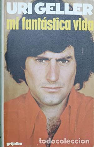 Libros: MI FANT&Aacute;STICA VIDA - Geller,Uri - Foto 1