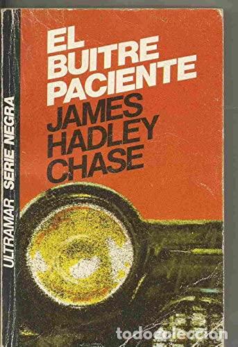 Libros: EL BUITRE PACIENTE - Chase,James Hadley - Foto 1