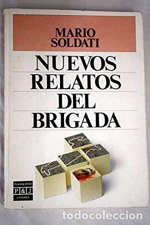 Libros: NUEVOS RELATOS DEL BRIGADA - Soldati,Mario - Foto 1