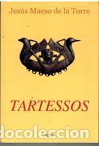Libros: TARTESSOS - Maeso de la Torre,Jes&uacute;s - Foto 1