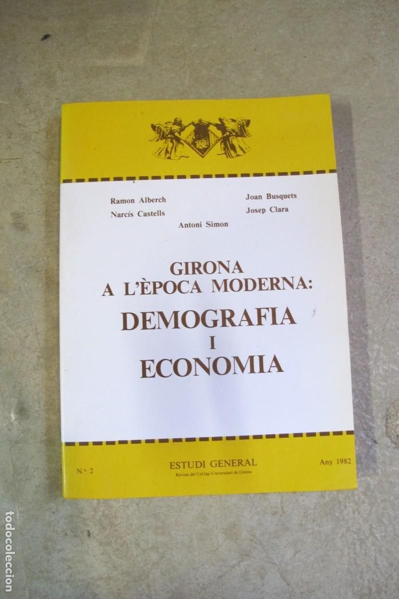 Libri di seconda mano: GIRONA I L'EPOCA MODERNA : DEMOGRAFIA I ECONOMIA .V.V.A.A.