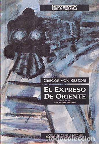 Libros: EL EXPRESO DE ORIENTE - Von Rezzori, Gregor - Foto 1
