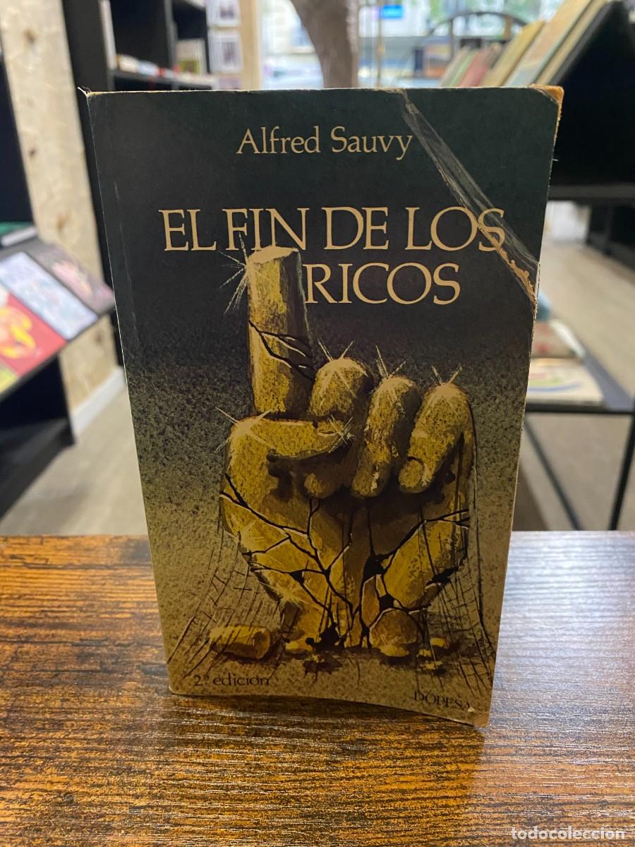 Libros: EL FIN DE LOS RICOS- ALFRED SAUVY - DOPESA - Foto 1