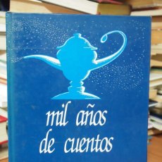 Libros: MIL AÑOS DE CUENTOS. TOMO I. Lote 333425953