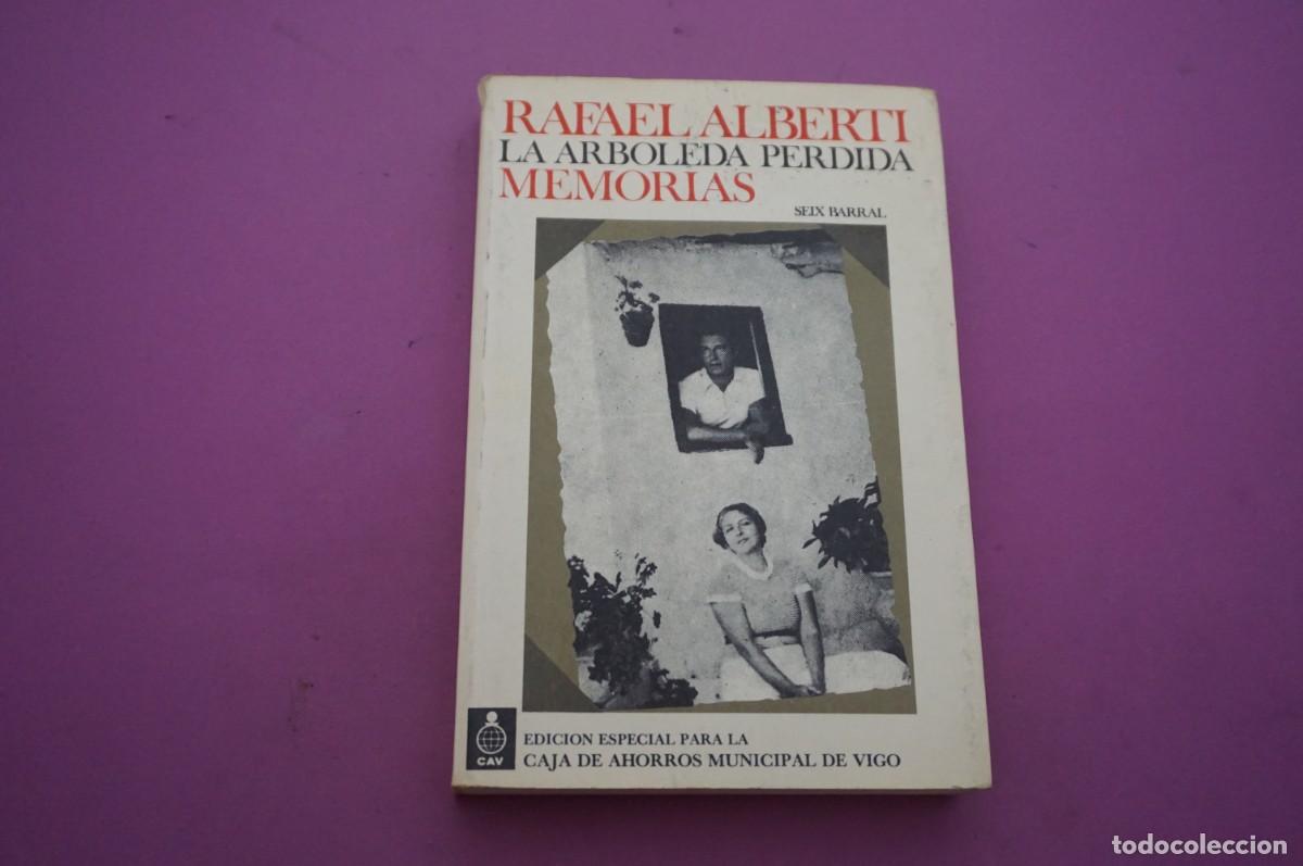 Libros: AMF-16B/ LA ARBOLEDA PERDIDA - RAFAEL ALBERTI / SEIX BARRAL - Foto 1