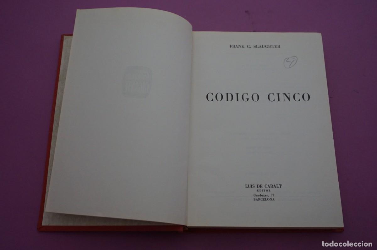 Libros: AMF-16B/ CODIGO CINCO - FRANK G. SLAUGHTER / LUIS DE CARALT EDITOR - Foto 2