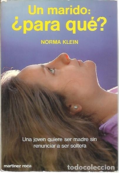 Libros: UN MARIDO PARA QUE NORMA KLEIN MARTINEZ ROCA - Foto 1