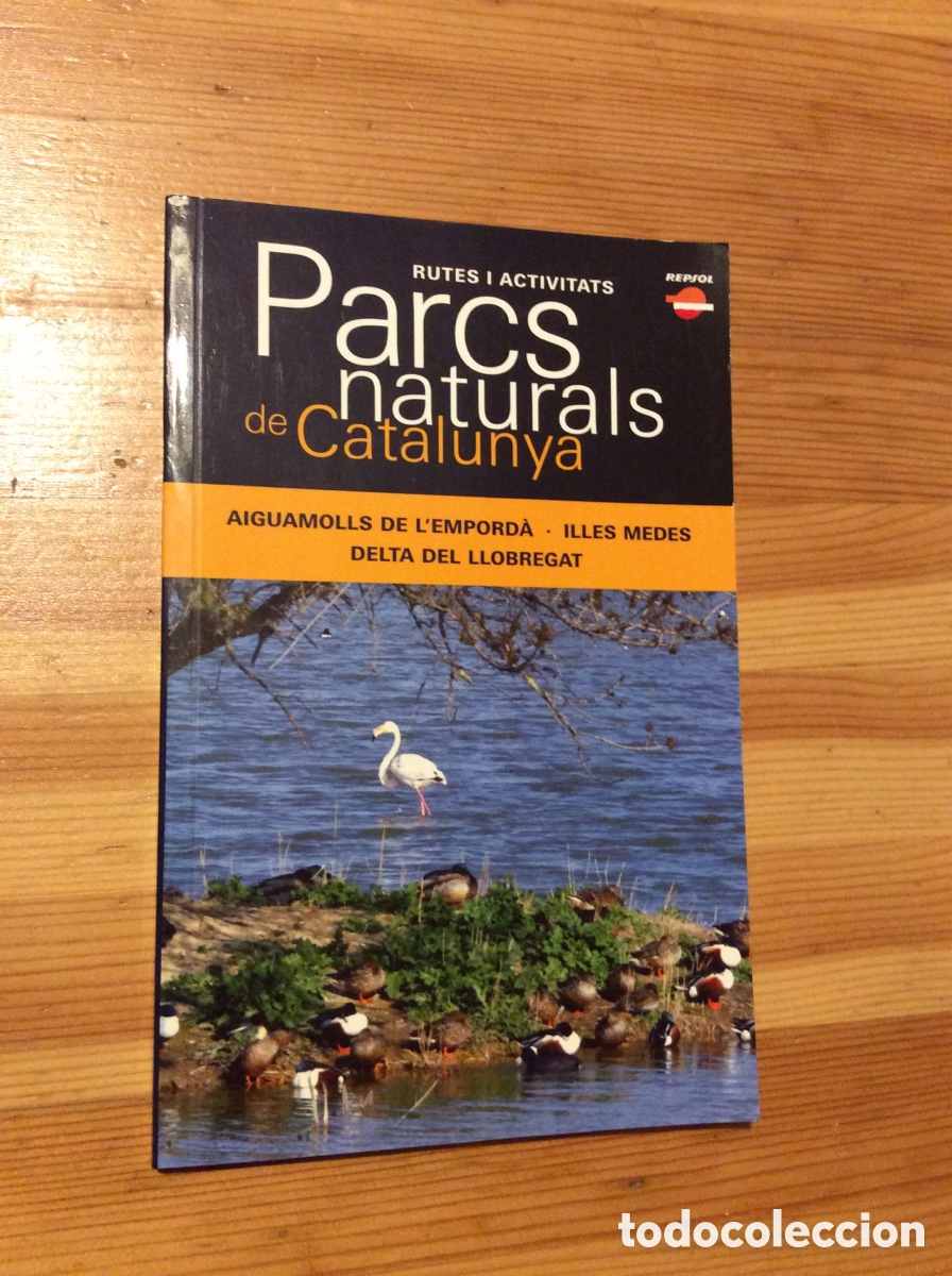 Libros: Parcs naturals de Catalunya Aiguamolls de l'Empord&agrave; Illes Medes Delta Llobregat