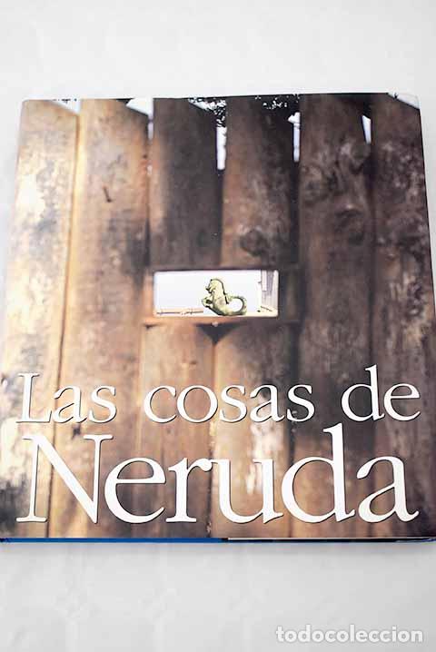 Libros: Las cosas de Neruda.- Rojas Mix, Miguel - Foto 1
