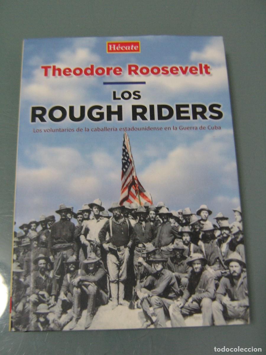 Libros: LOS ROUGH RIDERS - Theodore Roosevelt - Foto 1