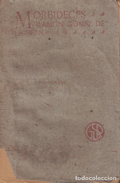 Libros: MORBIDECES. - G&oacute;mez de la Serna. Ram&oacute;n, (Madrid, 1888-Buenos Aires, 1963) - Foto 2