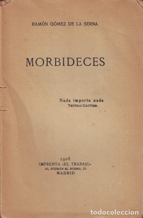 Libros: MORBIDECES. - G&oacute;mez de la Serna. Ram&oacute;n, (Madrid, 1888-Buenos Aires, 1963) - Foto 1