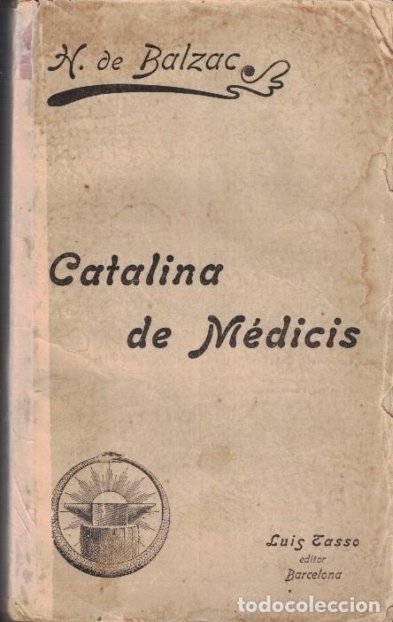 Libros: CATALINA DE M&Eacute;DICIS. - Balzac. Honore de, - Foto 1