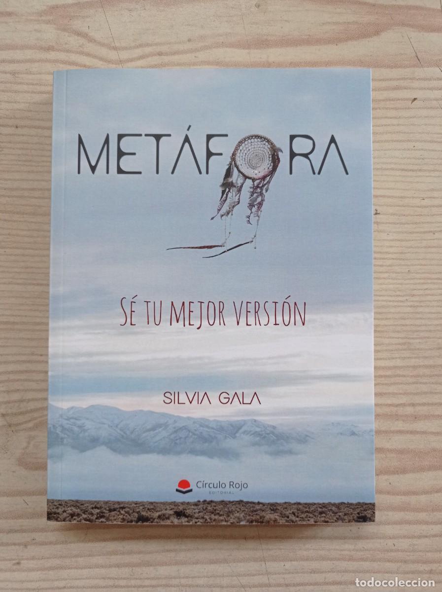 Libros: Metafora - Se Tu Mejor Version - Silvia Gala - 2017 - Circulo Rojo - Foto 1