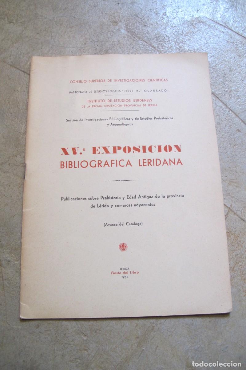 Libri di seconda mano: XV&ordf; EXPOSICION BIBLIOGRAFICA LERIDANA. 1955