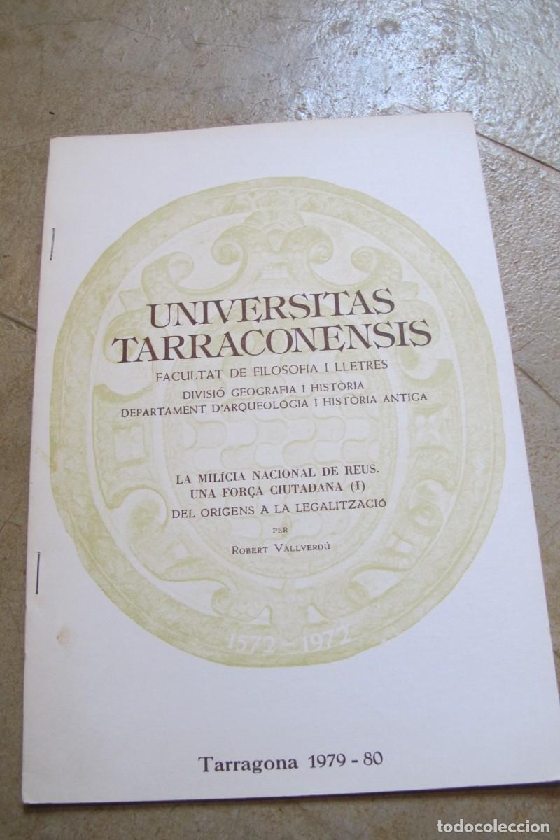 Libros: UNIVERSITAS TARRACONENSIS. FACULTAT DE FILOSOFIA I LLETRES. 1979 - 80 MILICIA NACIONAL DE DE REUS