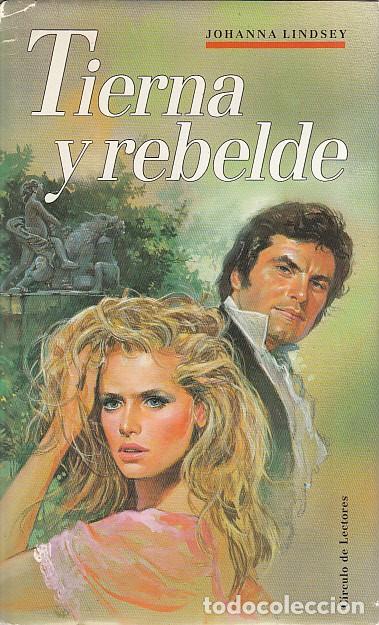 Libros: TIERNA Y REBELDE - LINDSEY, JOHANNA - Foto 1