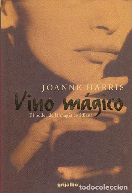 Libros: VINO M&Aacute;GICO - HARRIS, JOANNE - Foto 1