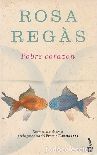 Libros: POBRE CORAZ&Oacute;N - REG&Agrave;S, ROSA - Foto 1