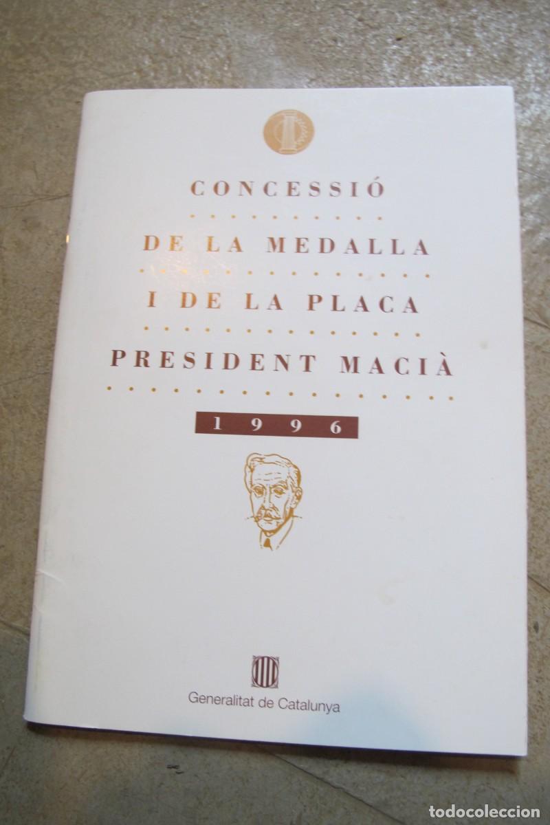 Libros: CONCESSIO DE LA MEDALLA I DE LA PLACA PRESIDENT MACIA. 1996 - Foto 1
