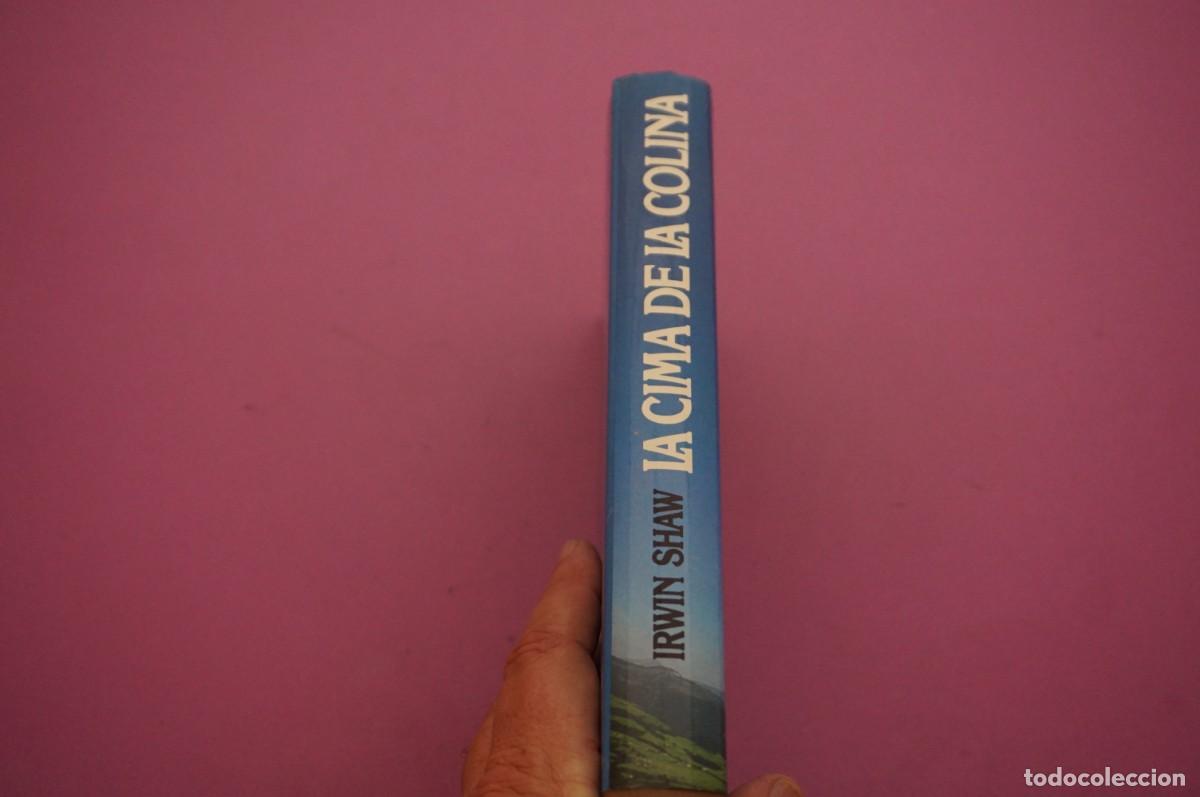 Libros: AMF-16D/ LA CIMA DE LA COLINA - IRWIN SHAW / CIRCULO DE LECTORES - Foto 6