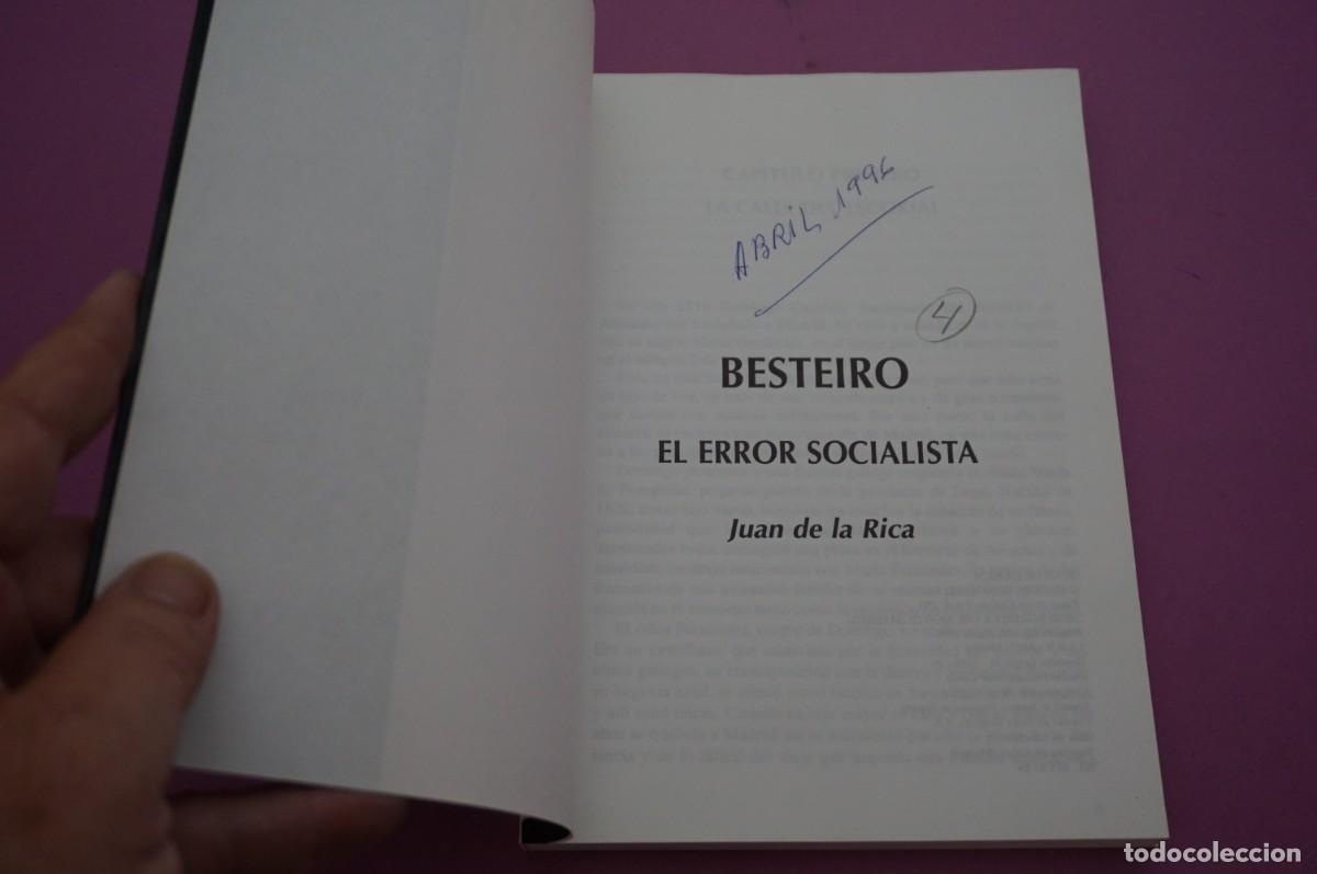 Libros: AMF-16D/ BESTEIRO EL ERROR SOCIALISTA - JUAN DE LA RICA - Foto 2