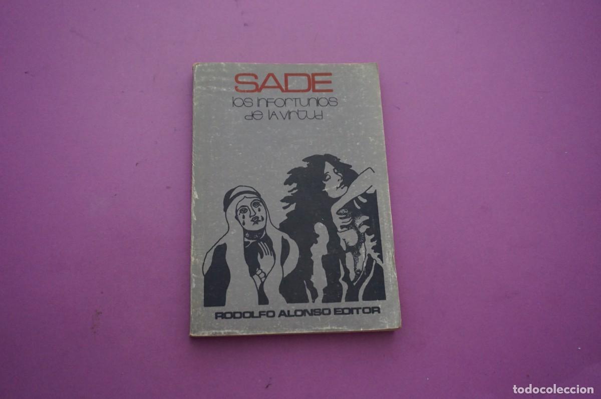 Libros: AMF-16F/ LOS INFORTUNIOS DE LA VIRTUD - MARQUES DE SADE / RODOLFO ALONSO EDITOR - Foto 1