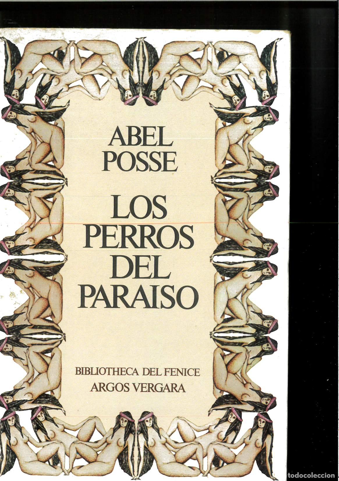 Libros: Los perros del parai?so (Bibliotheca del fe?nice) (Spanish Edition) - Posse, Abel - Foto 1