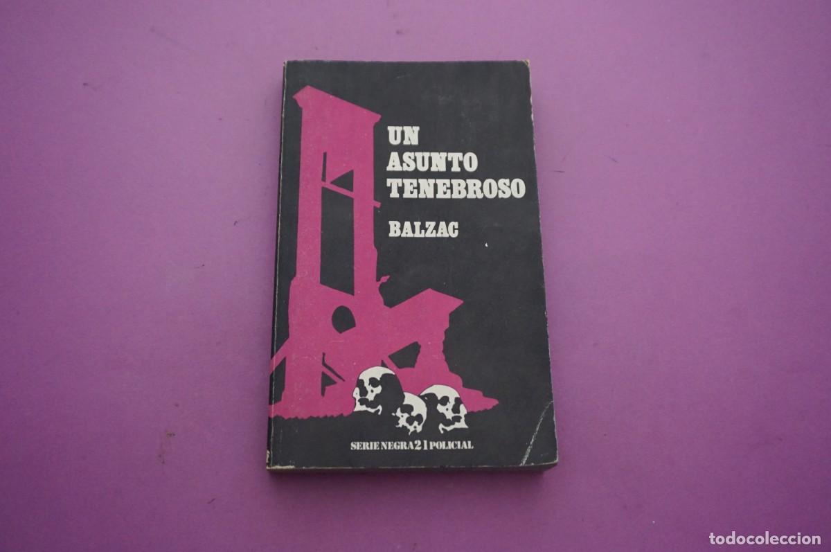 Libros: AMF-16F/ EL ASUNTO TENEBROSO - BALZAC / EDICIONES PENINSULA - Foto 1