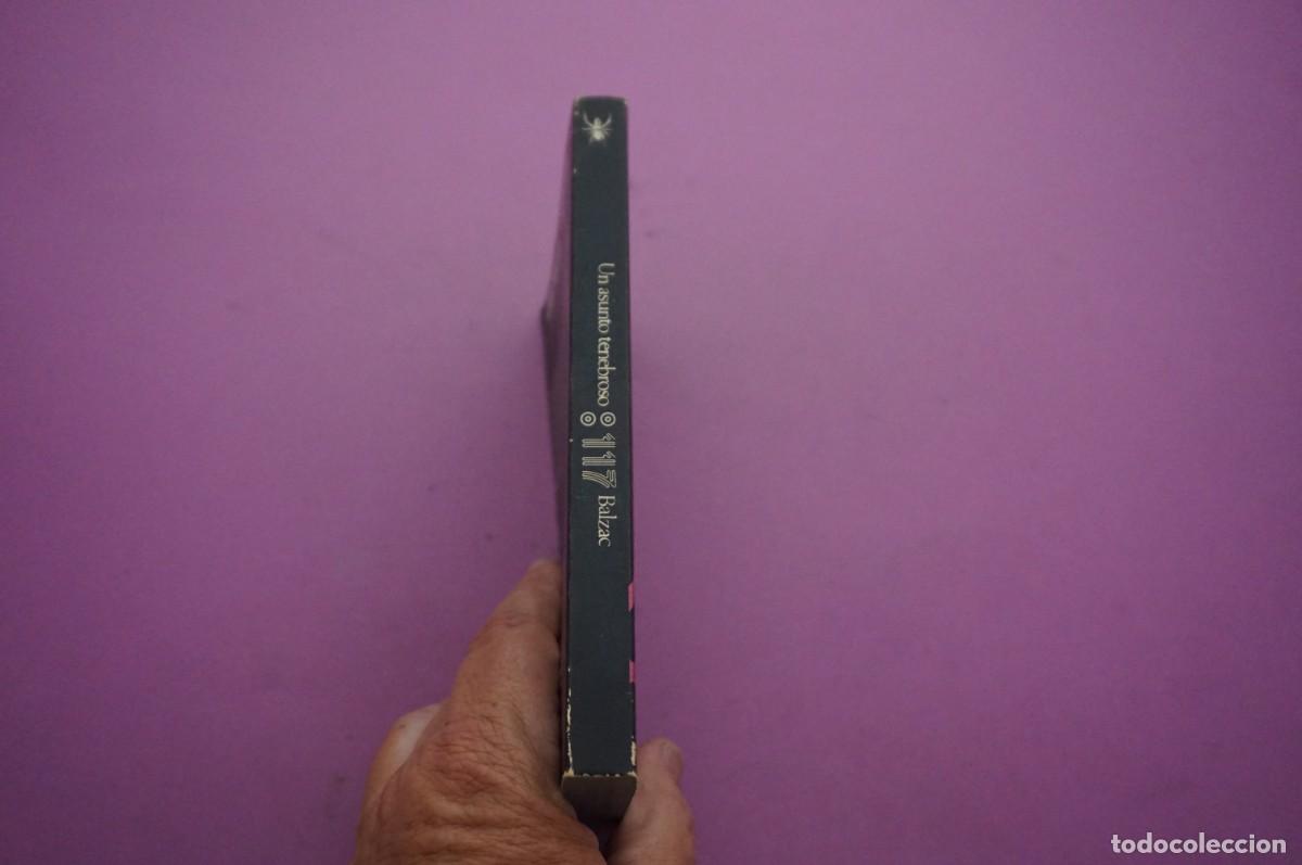 Libros: AMF-16F/ EL ASUNTO TENEBROSO - BALZAC / EDICIONES PENINSULA - Foto 6