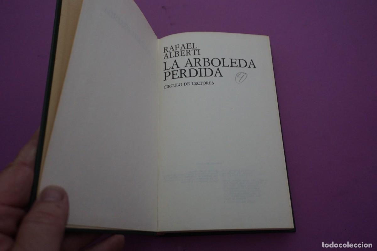 Libros: AMF-16F/ LA ARBOLEDA PERDIDA - RAFAEL ALBERTI / CIRCULO DE LECTORES - Foto 2