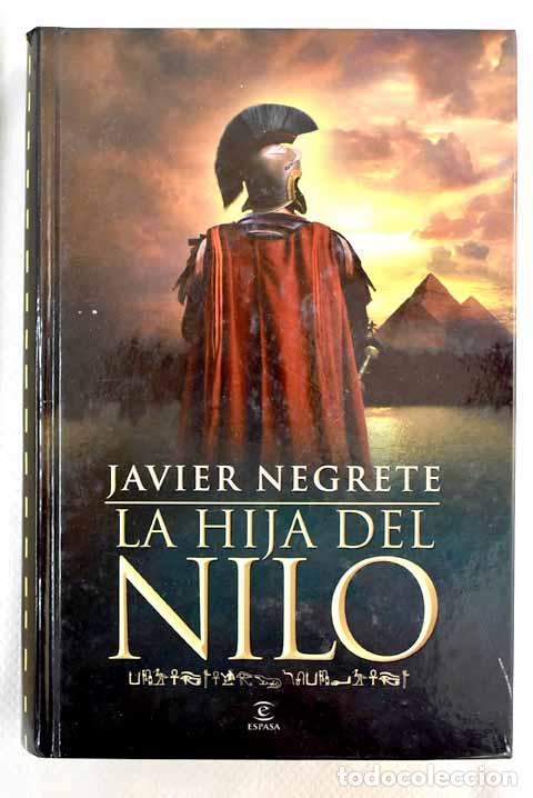 Libros: La hija del Nilo.- Negrete, Javier - Foto 1