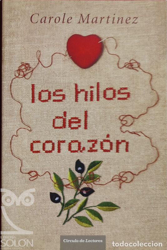 Libros: Los hilos del coraz&oacute;n - Carole Martinez - Foto 1
