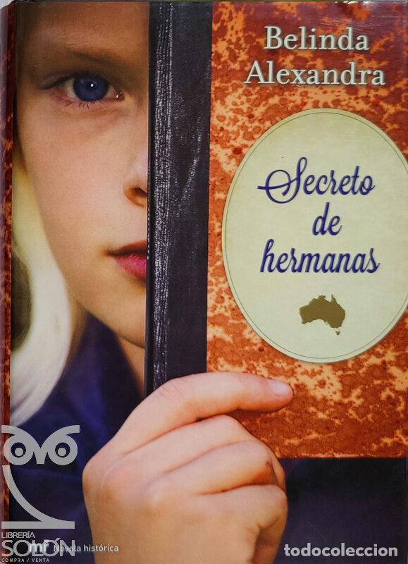 Libros: Secreto de hermanas - Belinda Alexandra - Foto 1